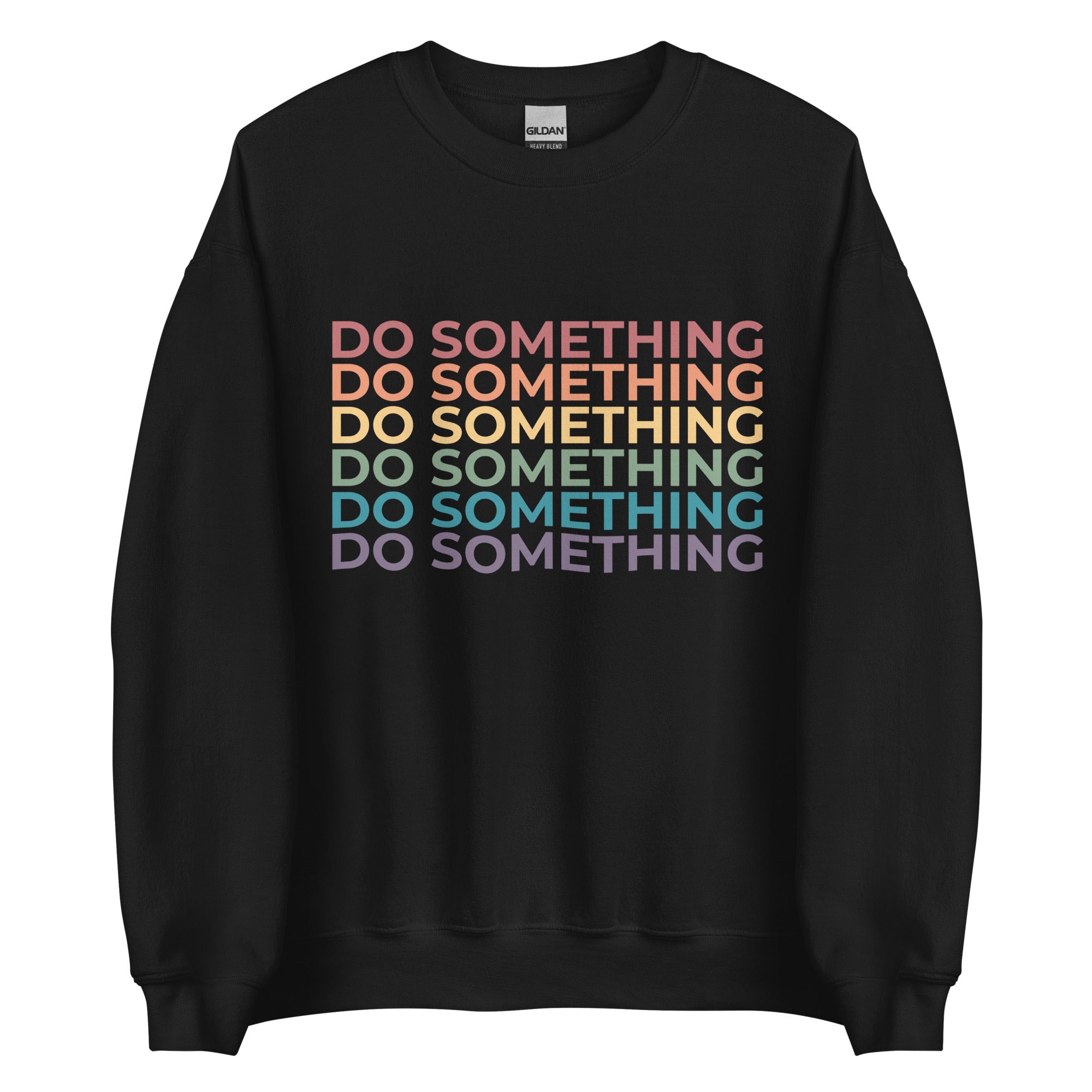 Sudadera unisex Do Something