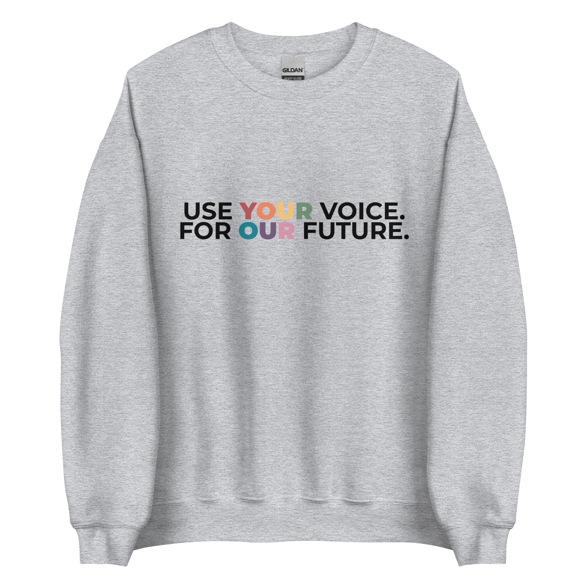Sudadera unisex "Usa tu voz para tu futuro"