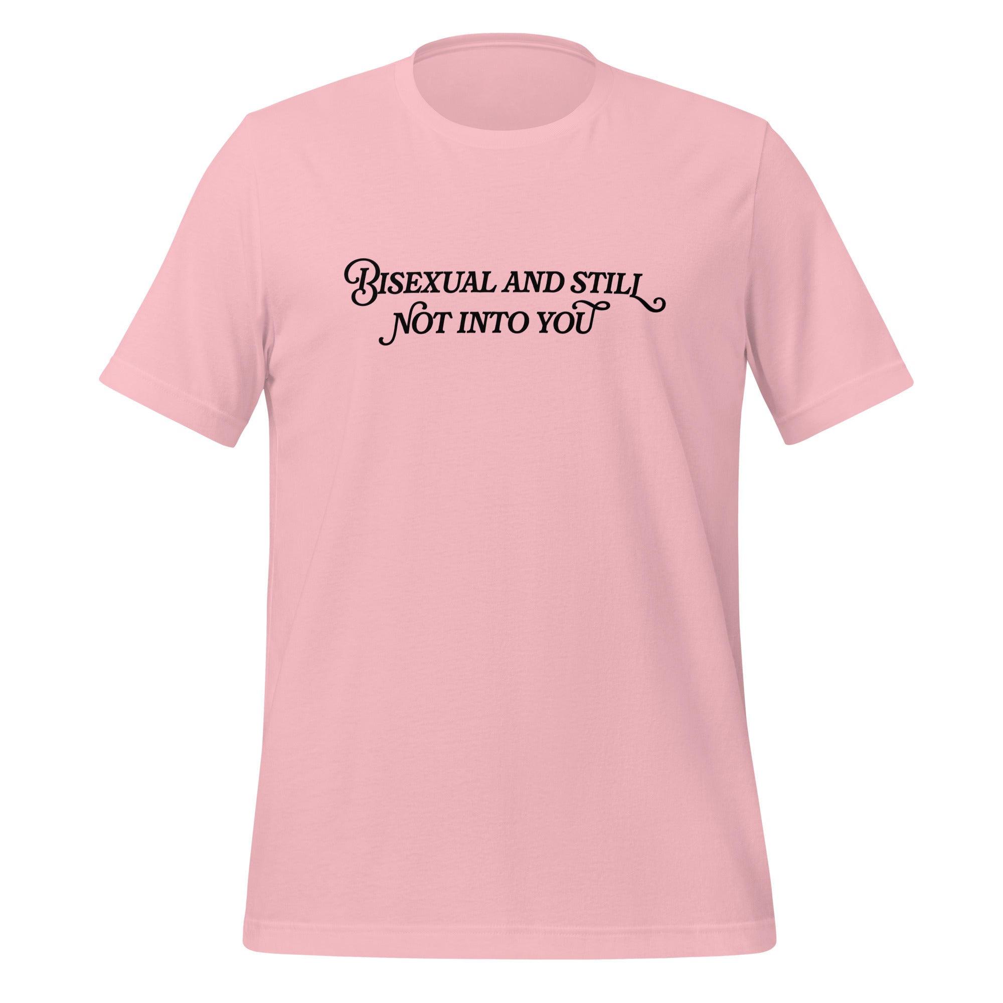Camiseta unisex bisexual y aún no me gustas