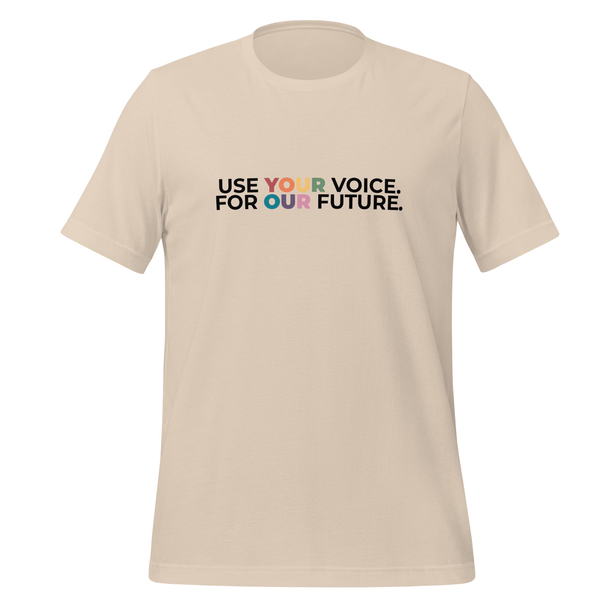 Camiseta unisex "Usa tu voz por nuestro futuro"