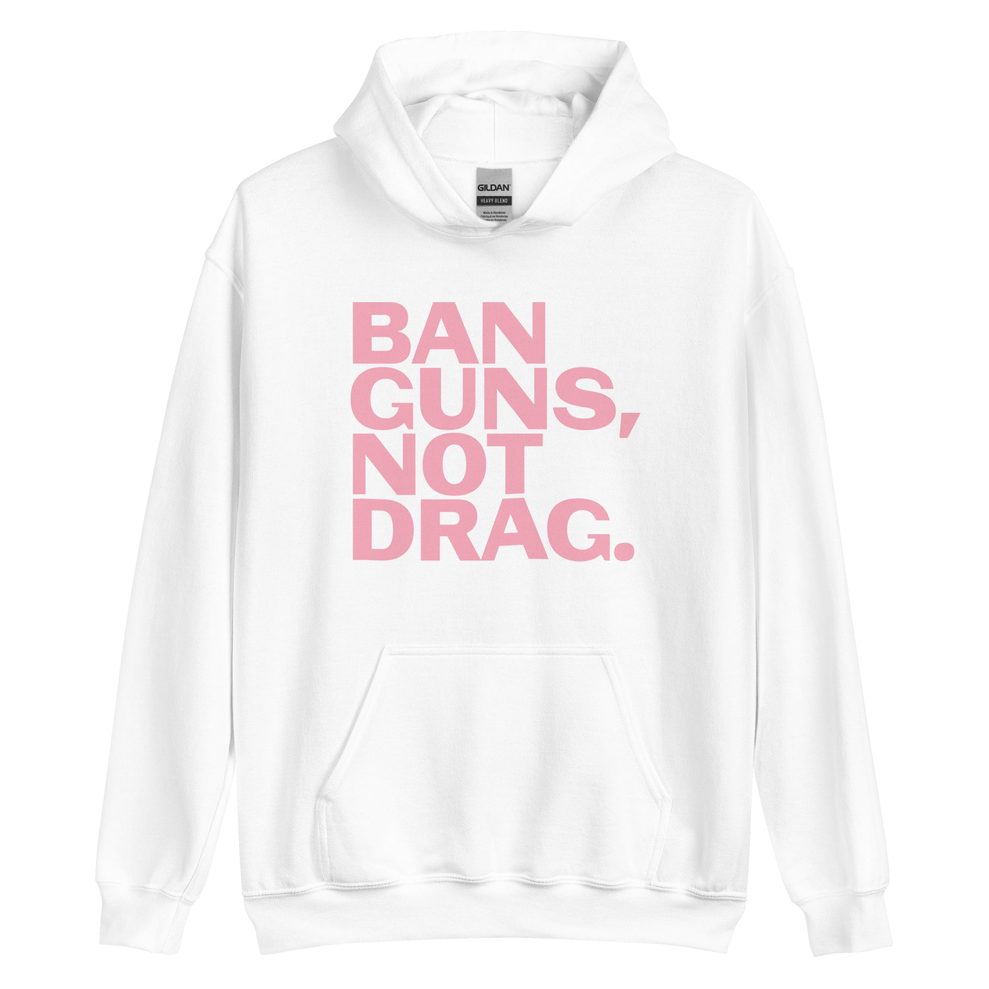 Sudadera unisex con capucha "Prohíban las armas, no el drag"