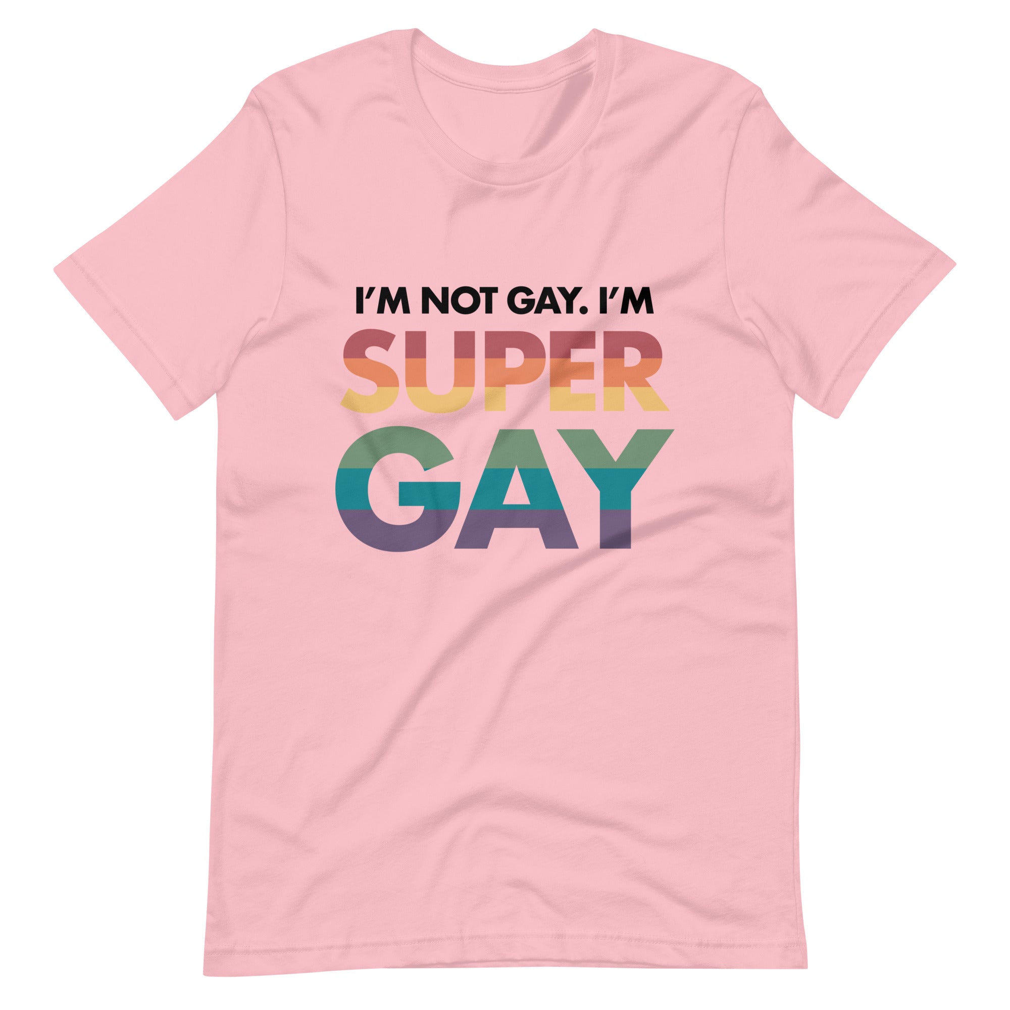 Camiseta unisex No soy gay, soy súper gay