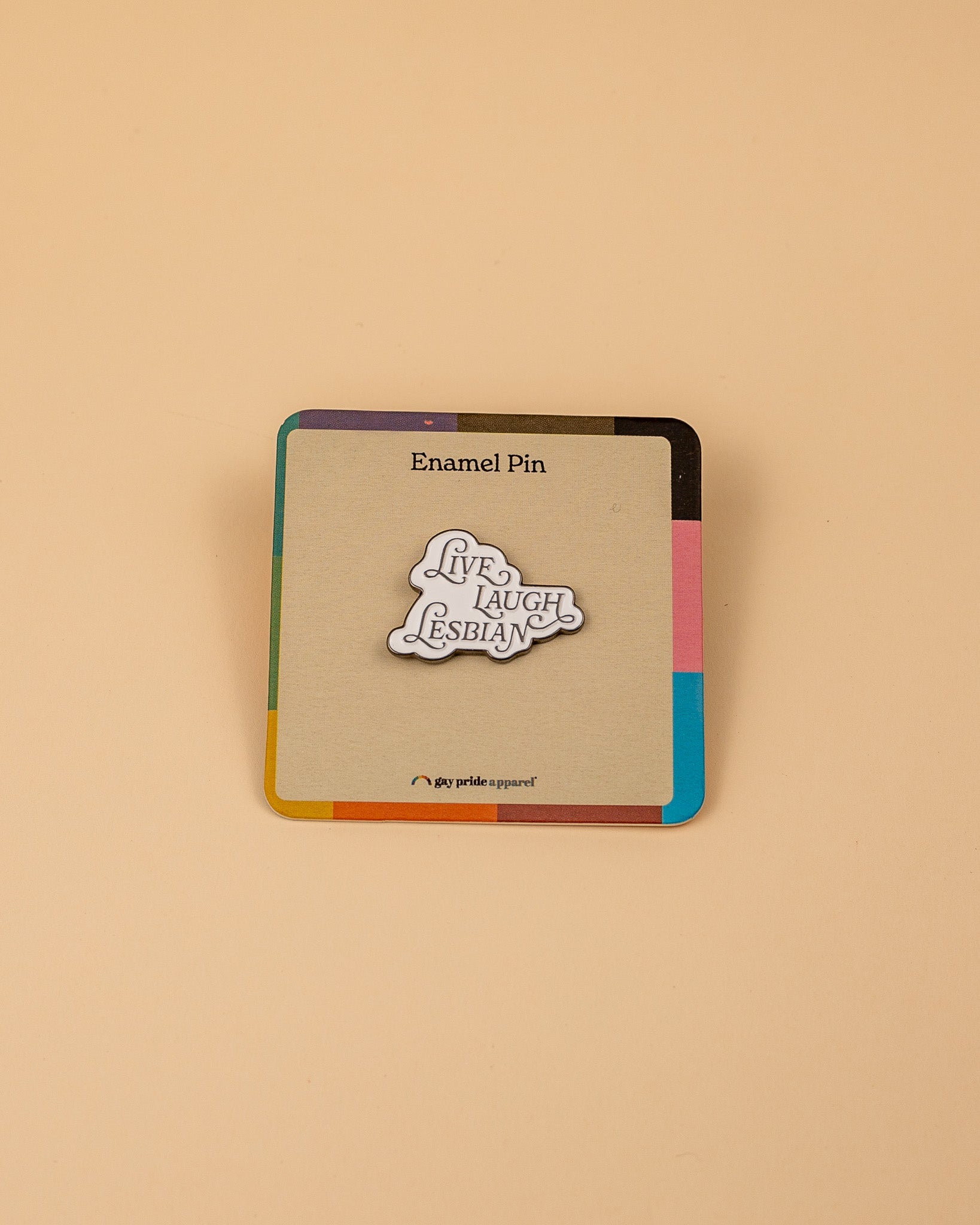 Live Laugh Lesbian Enamel Pin