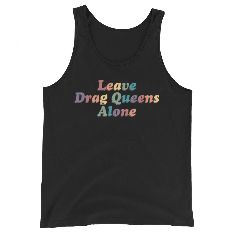 Camiseta sin mangas con la frase "Dejad a las Drag Queens en paz"
