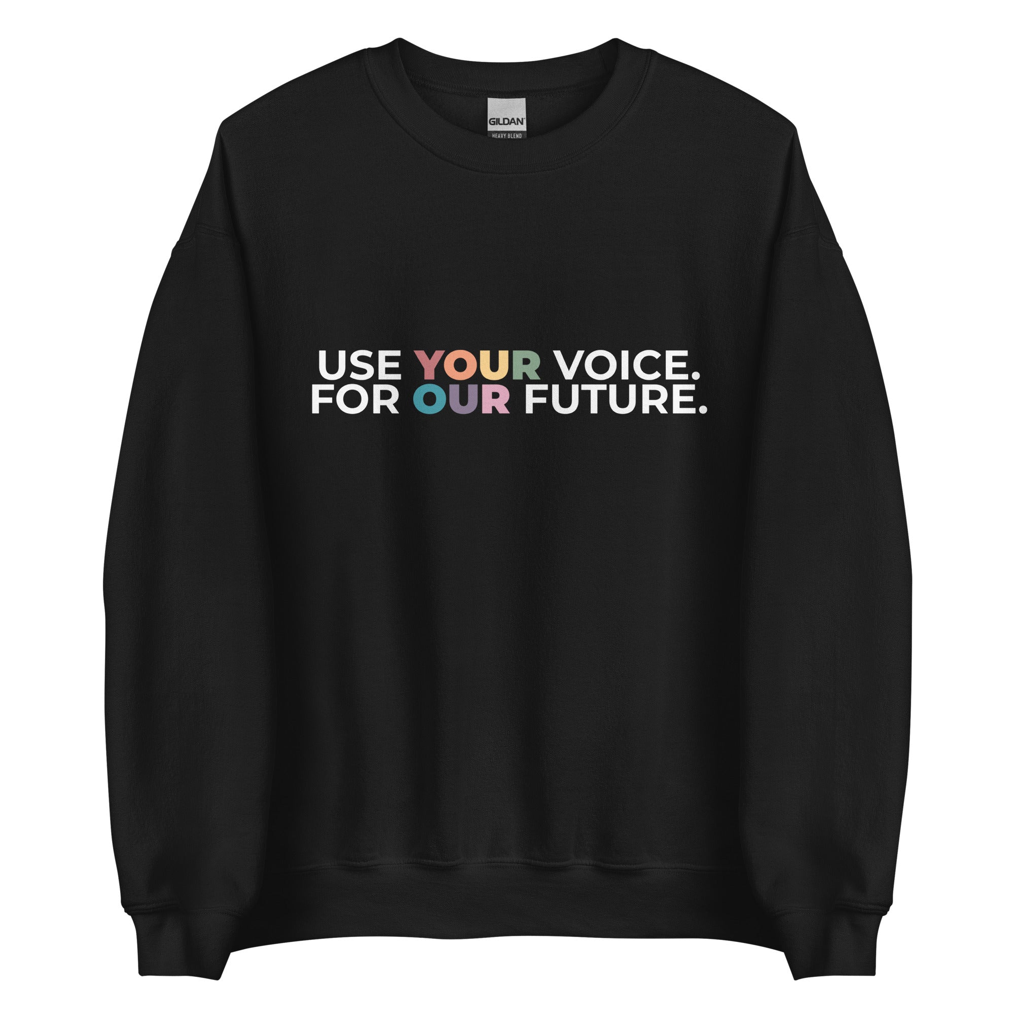 Sudadera unisex "Usa tu voz para tu futuro"
