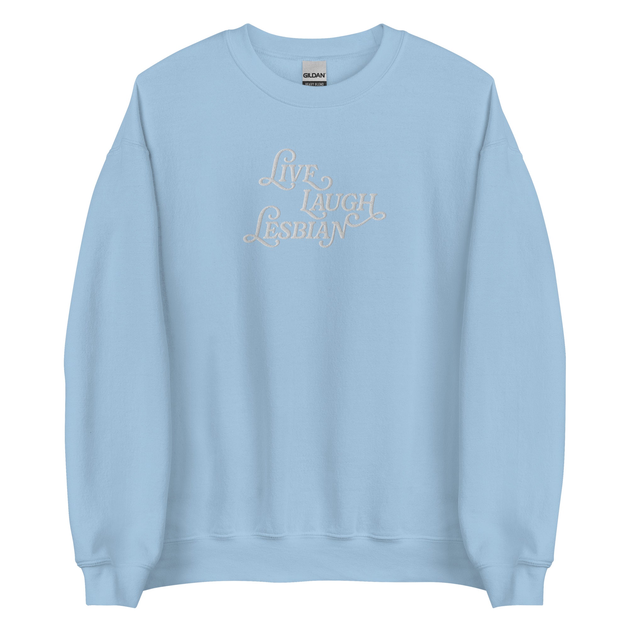 Sudadera unisex bordada con el lema Live Laugh Lesbian