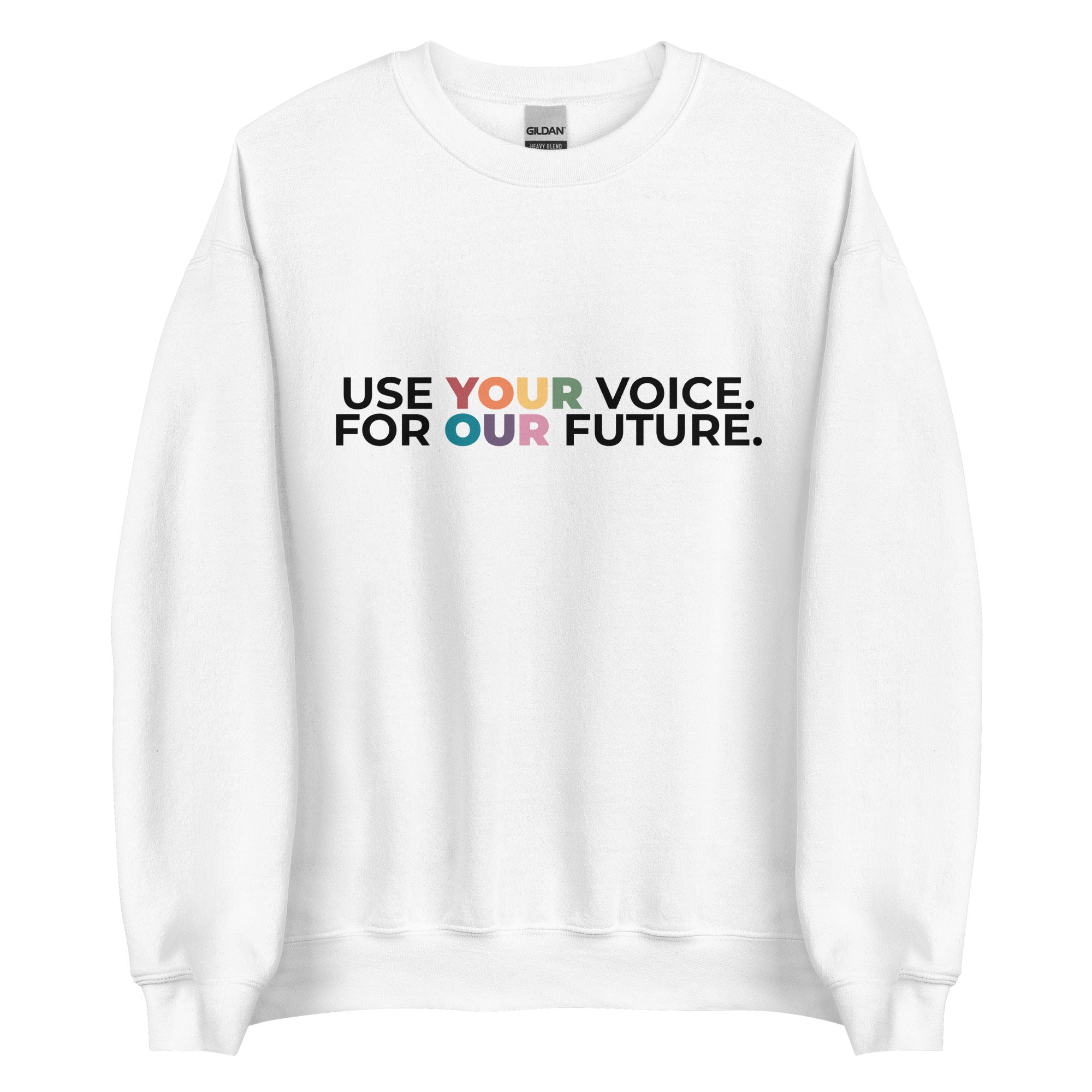 Sudadera unisex "Usa tu voz para tu futuro"