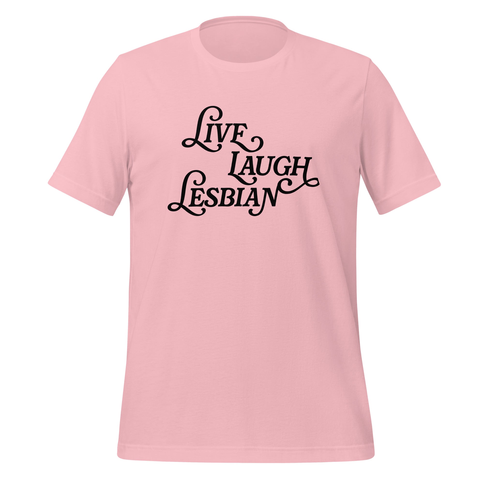 Camiseta unisex lésbica Live Laugh
