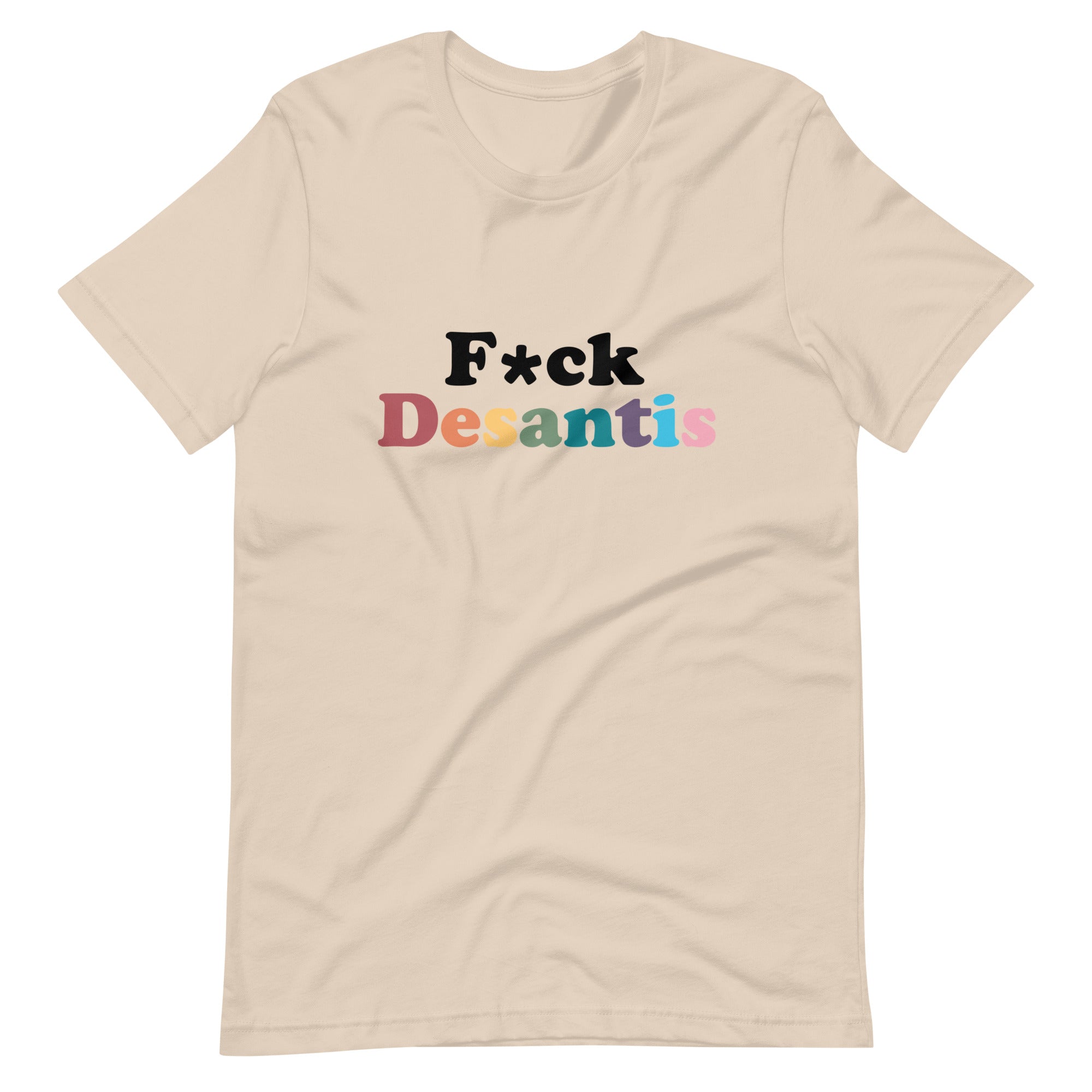 F*ck Desantis Unisex T-Shirt