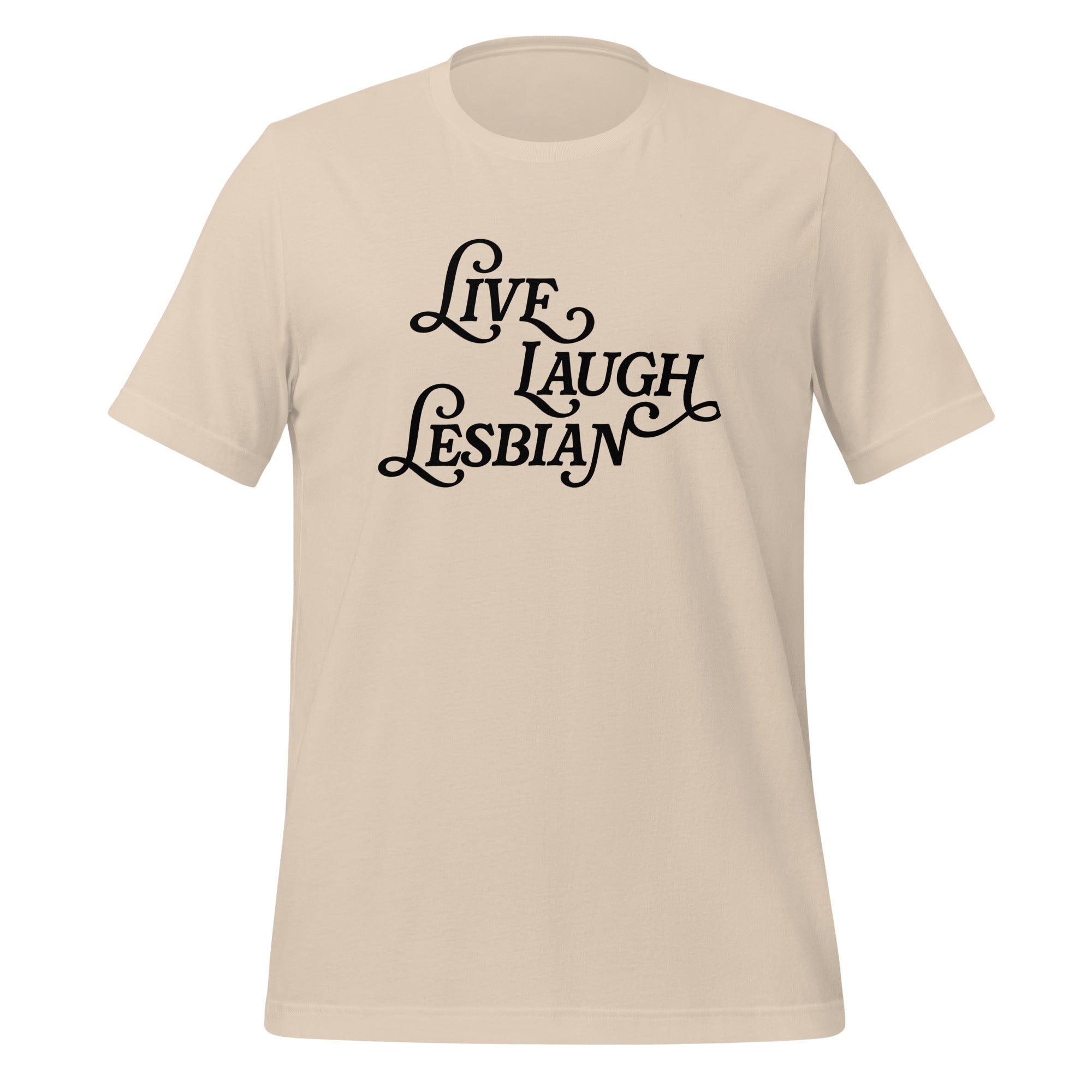 Camiseta unisex lésbica Live Laugh