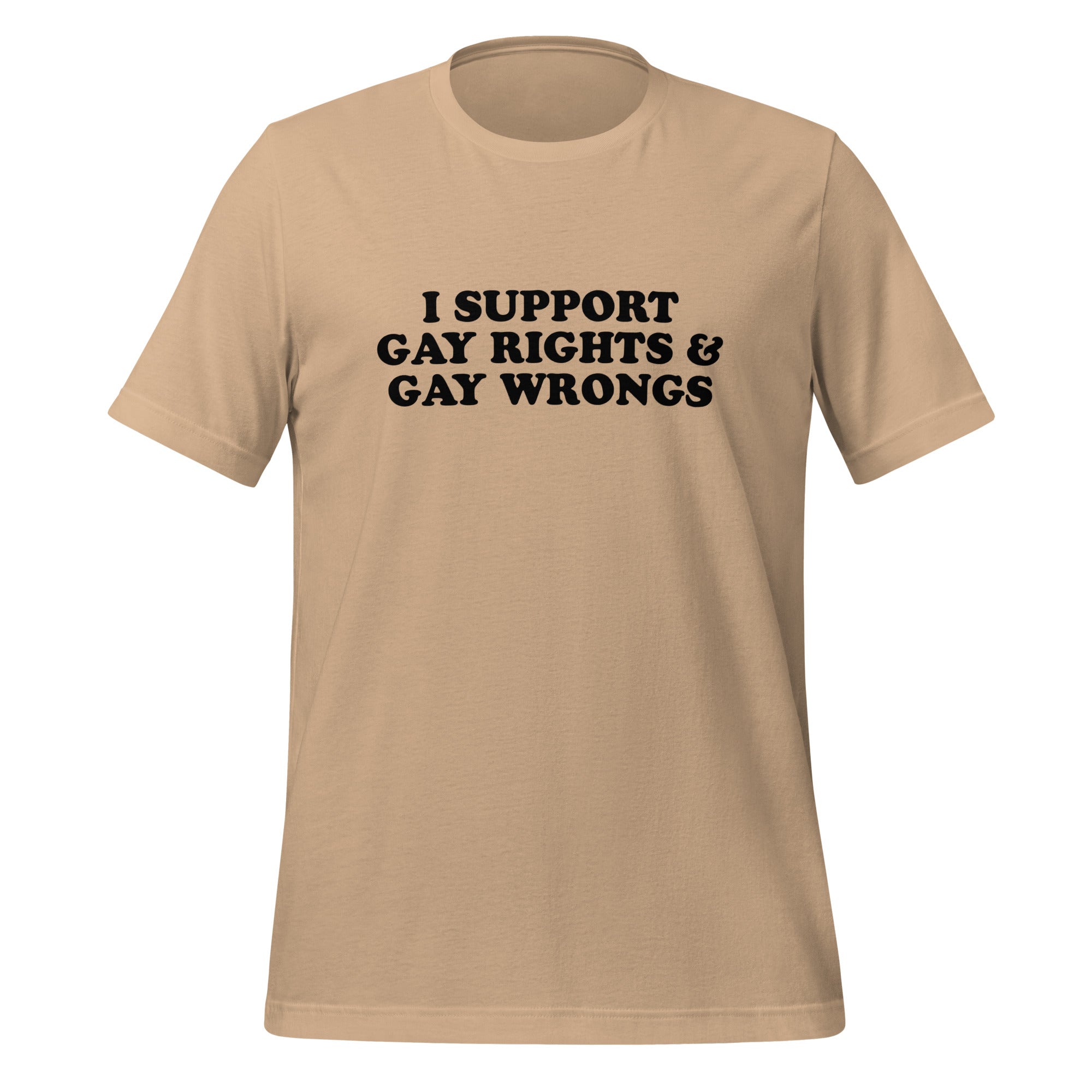 Camiseta unisex "Apoyo los derechos y los errores de los homosexuales"