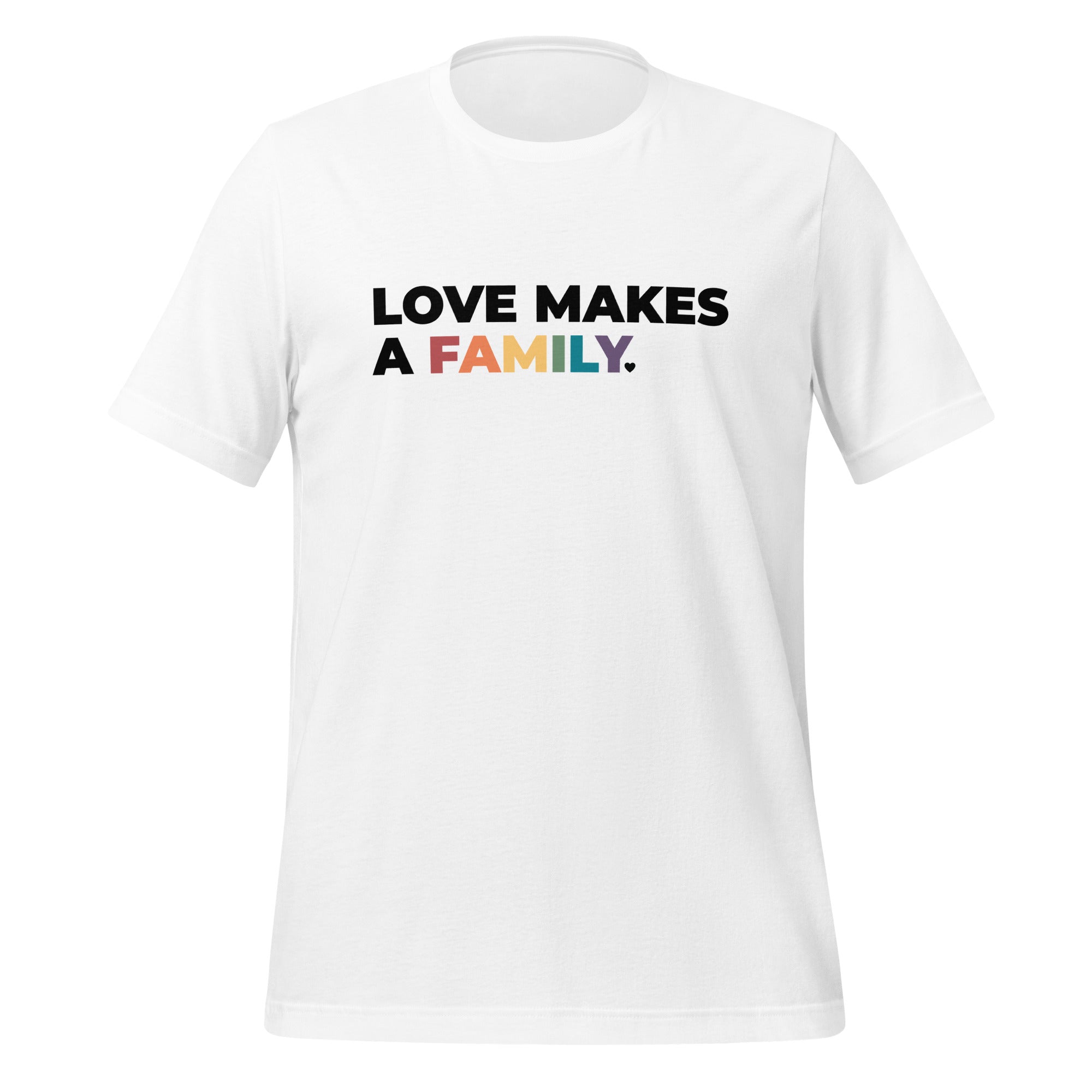 Camiseta unisex El amor hace una familia
