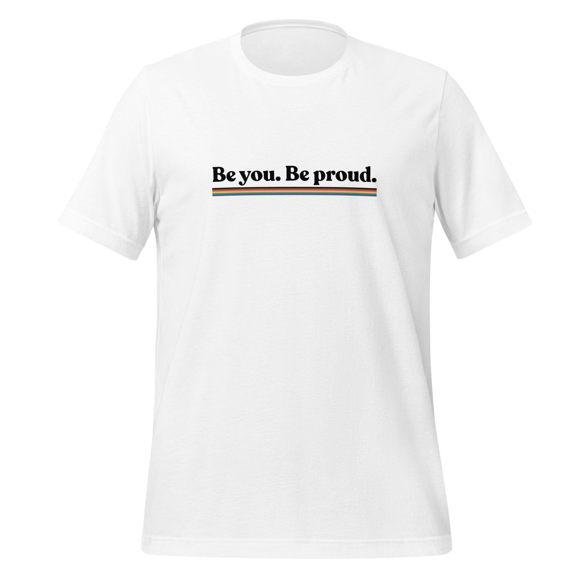 Camiseta unisex "Sé tú, sé orgulloso"