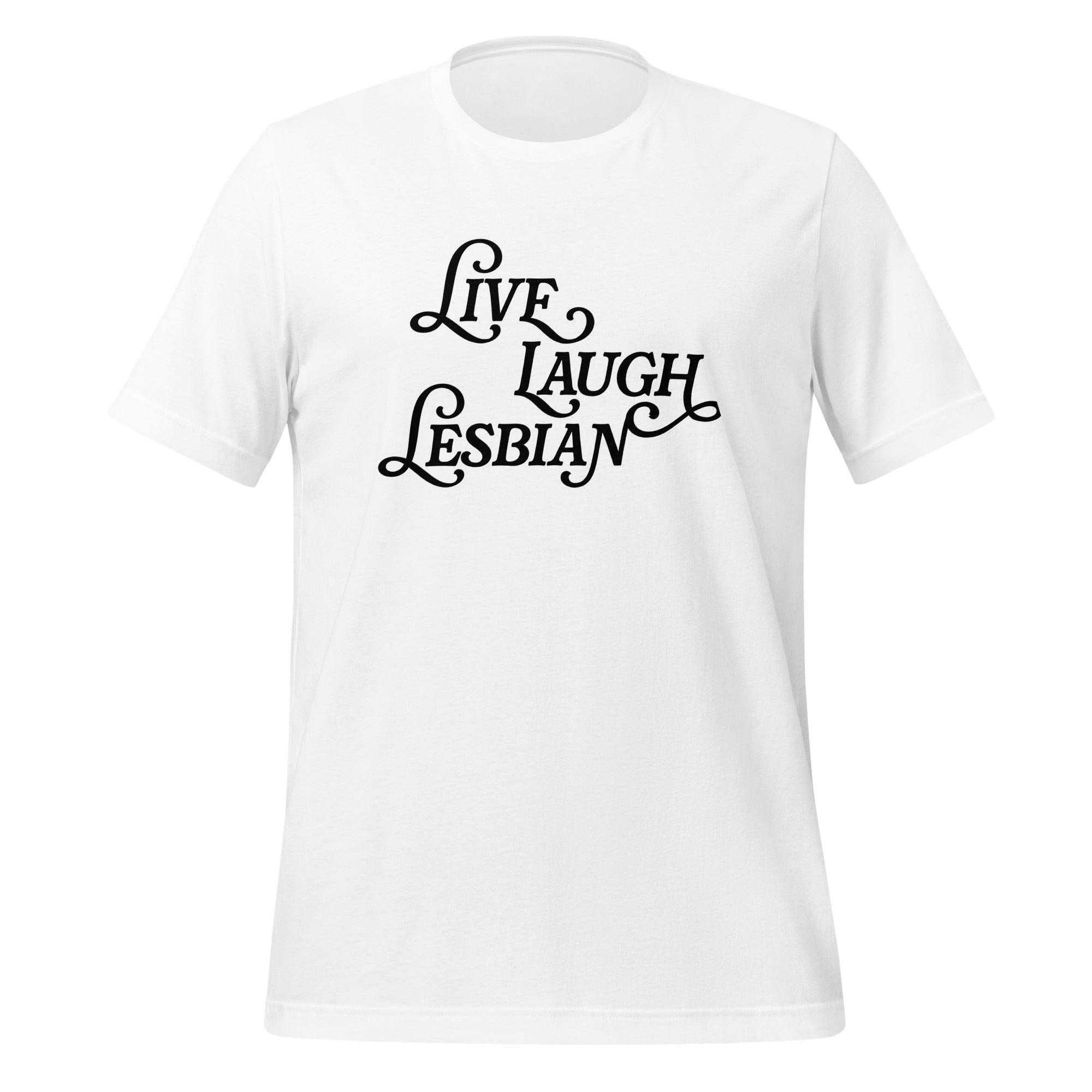 Camiseta unisex lésbica Live Laugh