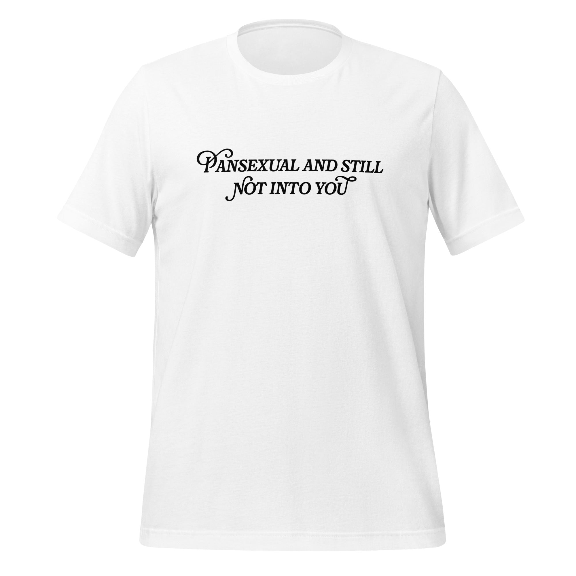 Camiseta unisex Pansexual y No me gustas