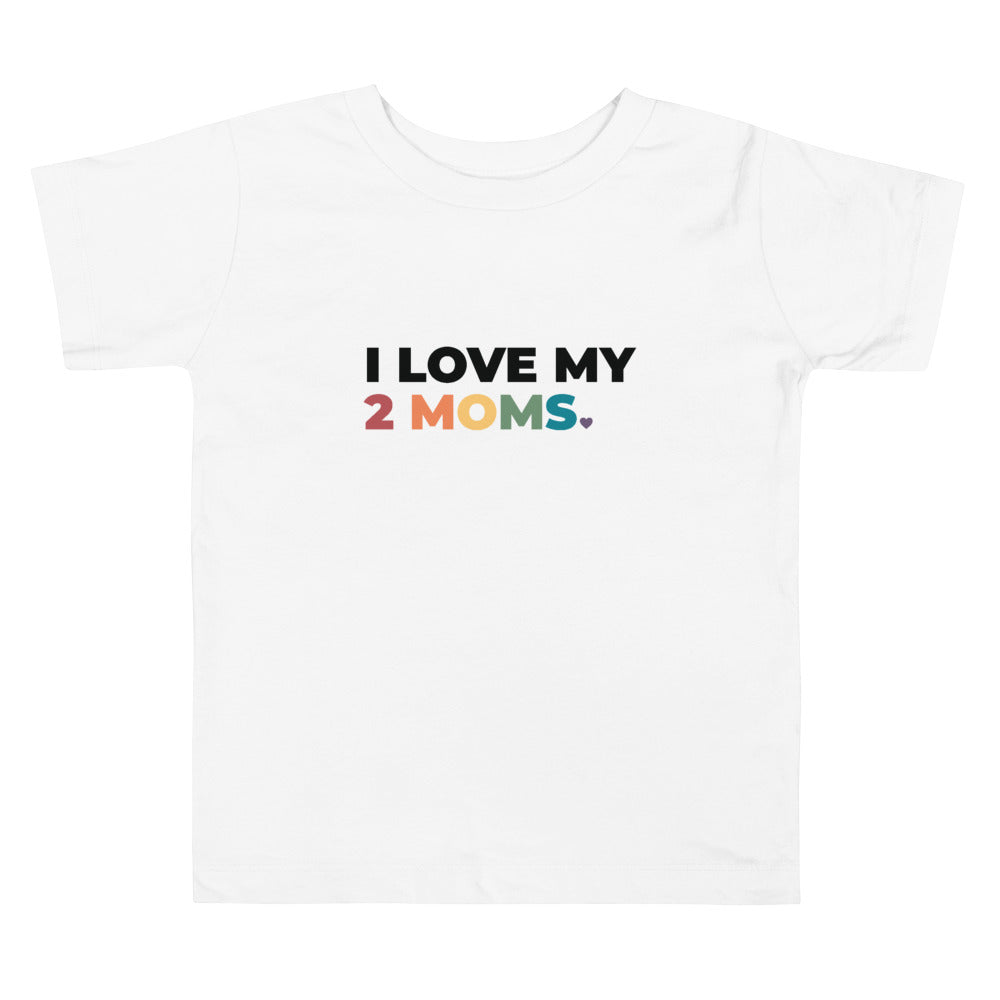 Camiseta para niños pequeños "Amo a mis dos mamás"